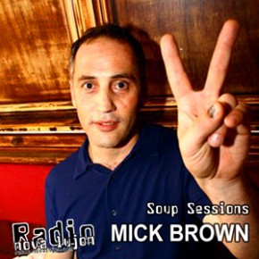 POSTPONED! Soup Sessions with Mick Brown POSTPONED! Soup Sessions with Mick Brown