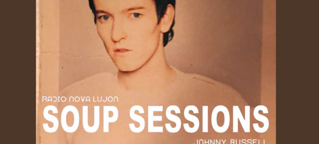 02.11.18 Soup Sessions with Johnny Russell 02.11.18 Soup Sessions with Johnny Russell