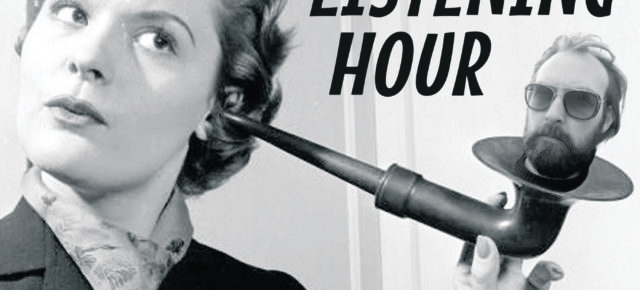 28.03.19 the Listening Hour 28.03.19 the Listening Hour