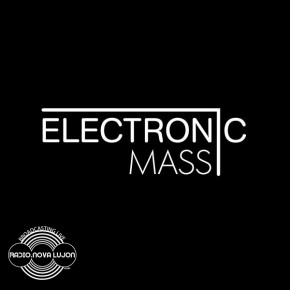 12.12.14 Electronic Mass with Paul Benney